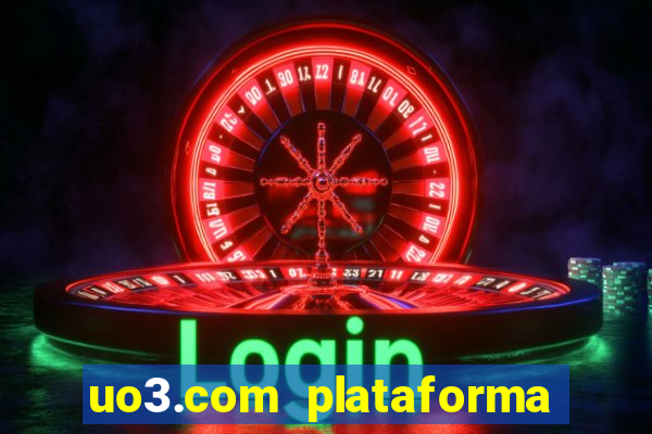 uo3.com plataforma de jogos